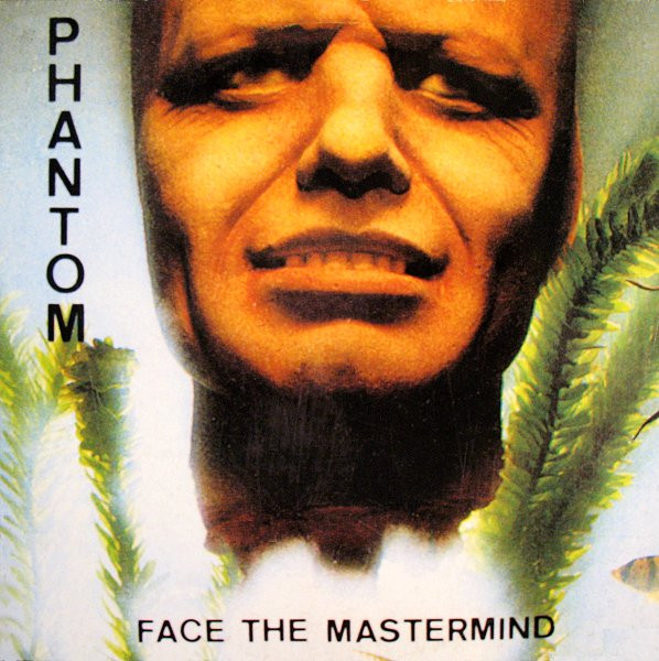 Phantom - Face The Mastermind | Music Man Records (MMI 9315)