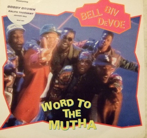 Bell Biv Devoe Featuring Bobby Brown , Ralph Tresvant , Johnny Gill - Word To The Mutha! | MCA Records (MCST 1587) - main Bell Biv Devoe Featuring Bobby Brown , Ralph Tresvant , Johnny Gill - Word To The Mutha! | MCA Records (MCST 1587) - main