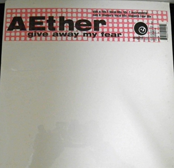 Aether - Give Away My Fear | Eightball Records (EB 129) - main Aether - Give Away My Fear | Eightball Records (EB 129) - main