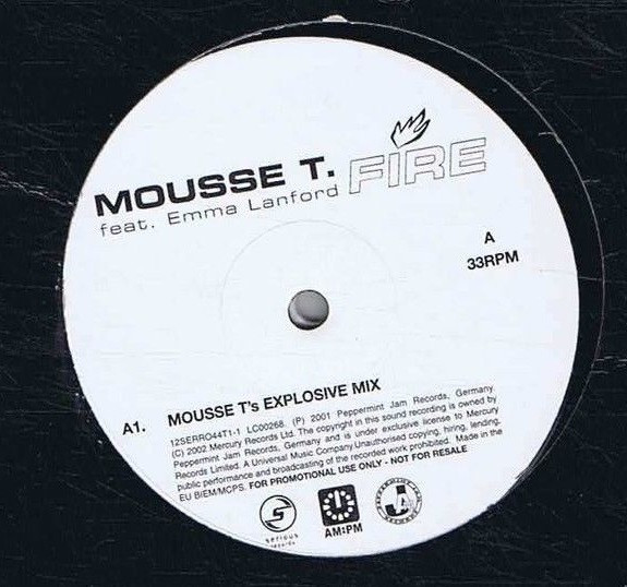 Mousse T. Feat. Emma Lanford - Fire | Serious Records (SERR044T1-1, SERR044T1-2)