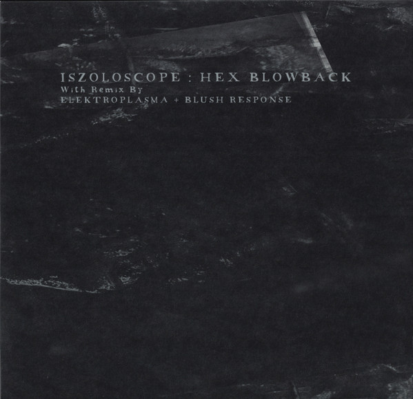 Iszoloscope - Hex Blowback | YB70 (Yb.70 20)