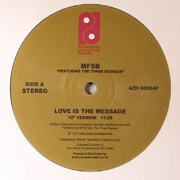 MFSB Featuring The Three Degrees - Love Is The Message / TSOP (The Sound Of Philadelphia) | Philadelphia International Records (4ZH 06924P)