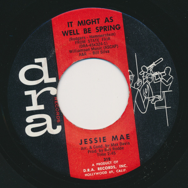 Jessie Mae - It Might As Well Be Spring / Don't Freeze On Me | DRA Records (319)