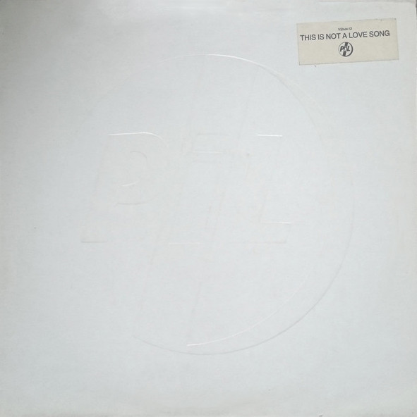 Public Image Limited - This Is Not A Love Song | Virgin (VS 529-12)