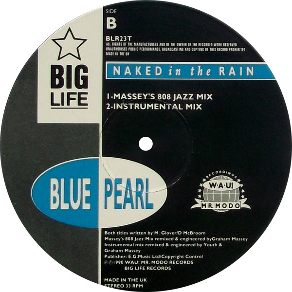 Blue Pearl - Naked In The Rain | Big Life (BLR 23T) - 4
