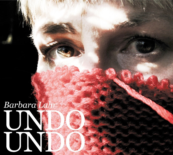 Barbara Lahr - Undo Undo | Phazz-a-delic (phazz 025)