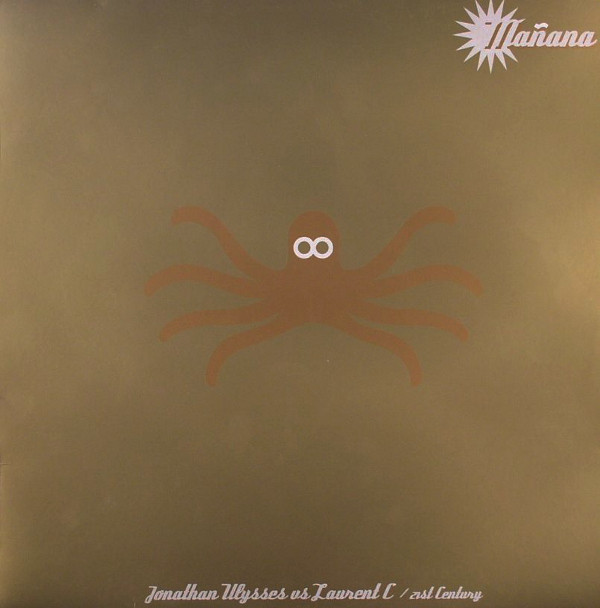 Jonathan Ulysses vs Laurent C - 21st Century | Mañana Records (MORNING 004)