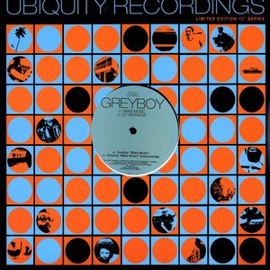 Greyboy - Make Music / Let Em Know | Ubiquity (UR12 118)