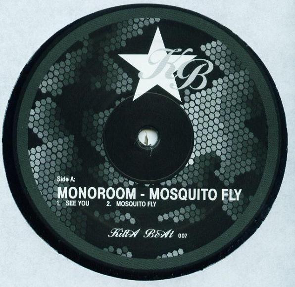 Monoroom - Mosquito Fly | Killa Beat Recordings (KB007)