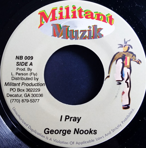George Nooks / Munga - I Pray / Tears Of Joy | Militant Muzik (NB 009)