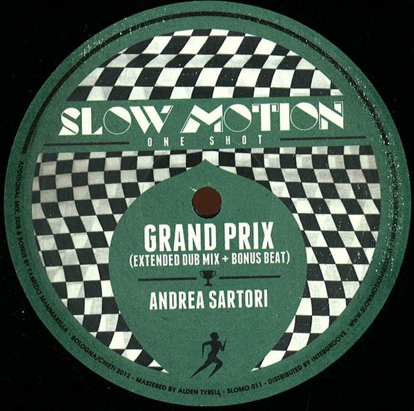 Andrea Sartori - Grand Prix (Extended Dub Mix + Bonus Beat) | Slow Motion Records (SLOMO 011) - main