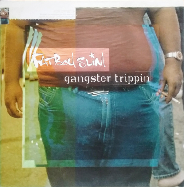 Fatboy Slim - Gangster Trippin | Skint (666415 6) Fatboy Slim - Gangster Trippin | Skint (666415 6)