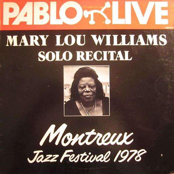 Mary Lou Williams - Solo Recital Montreux Jazz Festival 1978 | Pablo Live (2308-218) - main