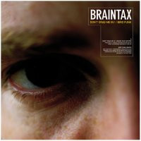 Braintax - Don't Drag Me In / Biro Funk | Low Life Records (LOW 14)