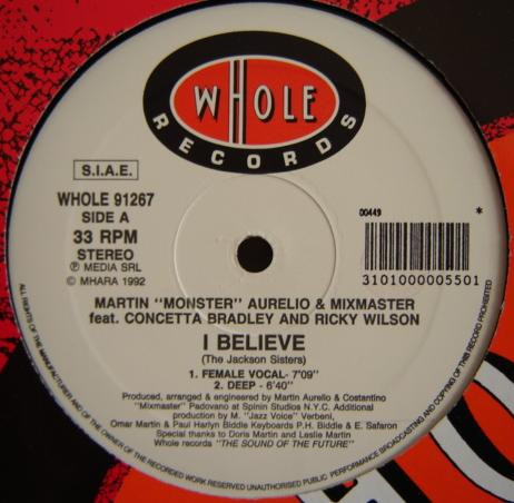 Martin "Monster" Aurelio & Mixmaster Feat. Concett Bradley & Ricky Wilson - I Believe | Whole Records (WHOLE 91267) - main Martin "Monster" Aurelio & Mixmaster Feat. Concett Bradley & Ricky Wilson - I Believe | Whole Records (WHOLE 91267) - main