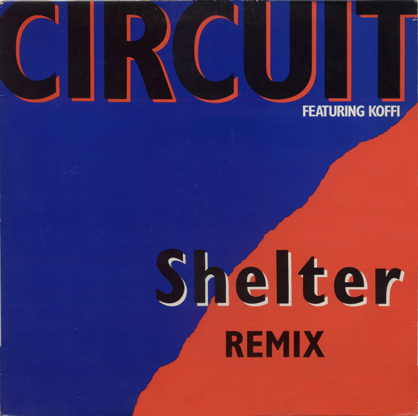 Circuit - Shelter (Remix) | Collision (CIR 121R)