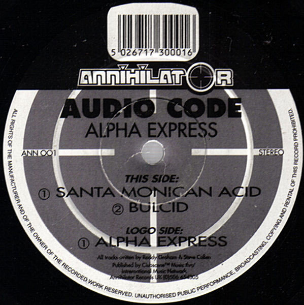 Audio Code - Alpha Express | Annihilator Records (ANN 001)