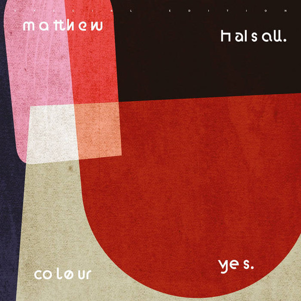 Matthew Halsall - Colour Yes | Gondwana Records (GONDLP003SE)