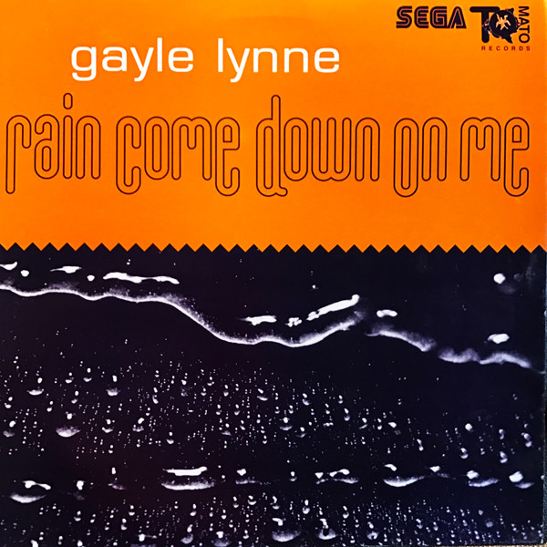 Gayle Lynne - Rain Come Down On Me | Tomato Records (Tomato 11)