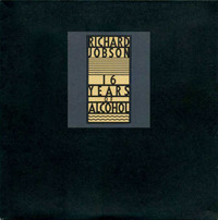 Richard Jobson - 16 Years Of Alcohol | Les Disques Du Crépuscule (TWI 807)