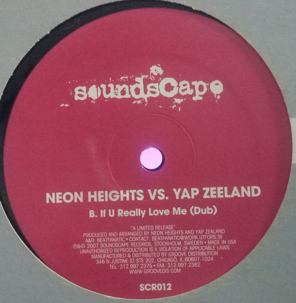 Neon Heights vs. Yap Zeeland - If U Really Love Me | Soundscape Records (SCR 012) - 2