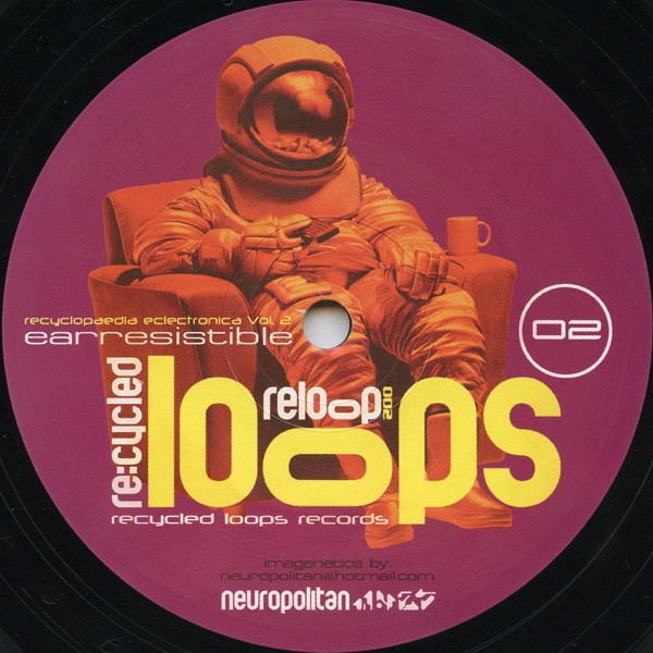 Recycled Loops - Earresistible | Recycled Loops (reloop 002) - 2 Recycled Loops - Earresistible | Recycled Loops (reloop 002) - 2