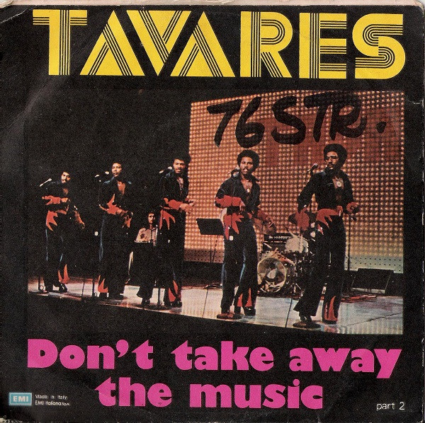 Tavares - Don't Take Away The Music Part 1 | Capitol Records (3C 006-85026) - 2