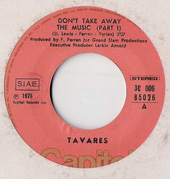 Tavares - Don't Take Away The Music Part 1 | Capitol Records (3C 006-85026) - 3