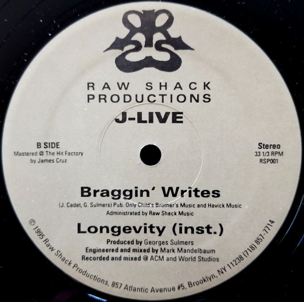 J-Live - Longevity / Braggin' Writes | Raw Shack Productions (RSP001) - 2 J-Live - Longevity / Braggin' Writes | Raw Shack Productions (RSP001) - 2
