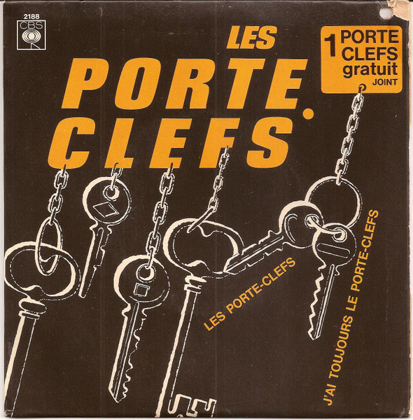 Les Porte-Clefs - Les Porte-Clefs / J'ai Toujours Le Porte-Clefs | CBS (2188)
