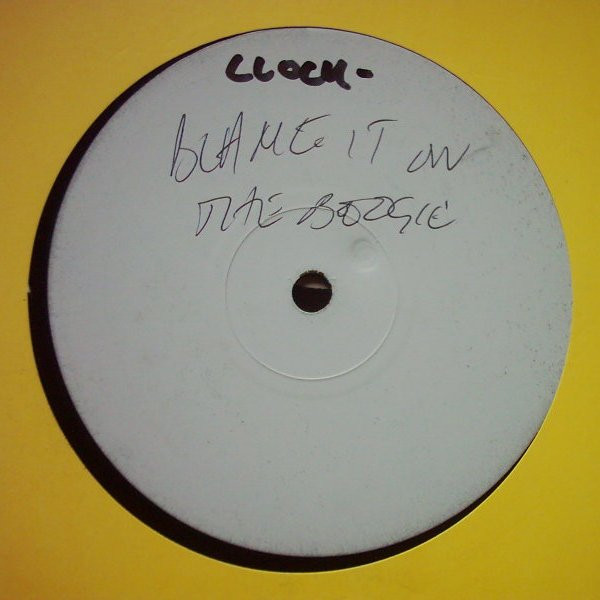 Clock - Blame It On The Boogie | Not On Label (BOOGIE 1) Clock - Blame It On The Boogie | Not On Label (BOOGIE 1)