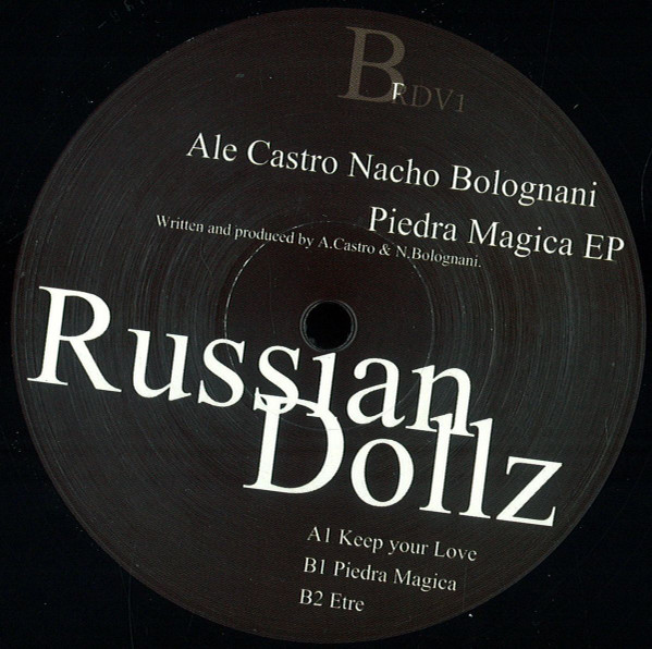 Ale Castro , Nacho Bolognani - Piedra Magica EP | Russian Dollz (RDV1) - 2