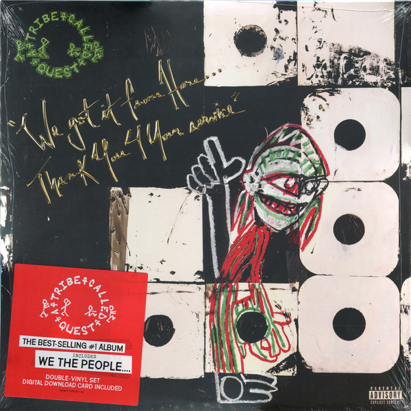 A Tribe Called Quest - We Got It From Here…. Thank You 4 Your Service | Epic (88985377871)