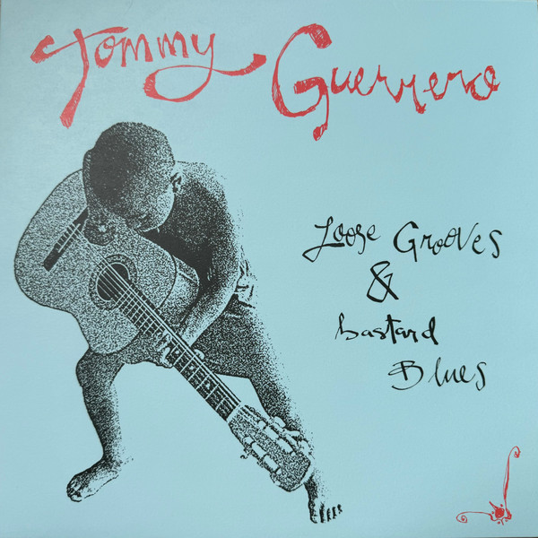 Tommy Guerrero - Loose Grooves & Bastard Blues | Be With Records (BEWITH155LP) - main