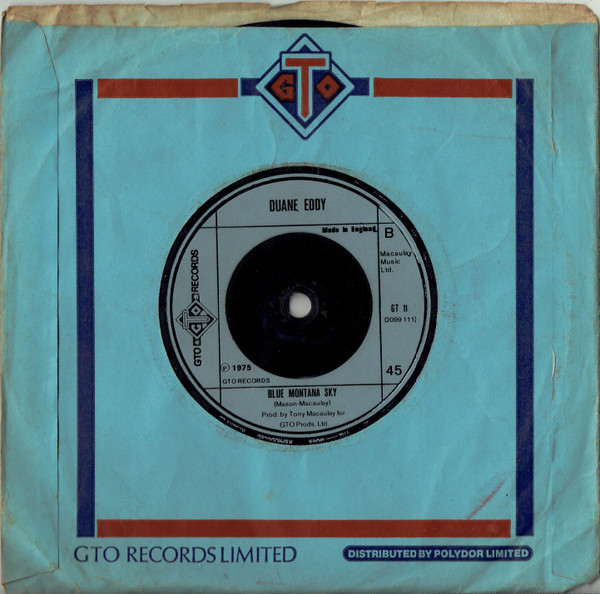 Duane Eddy & The Rebelettes / Duane Eddy - Play Me Like You Play Your Guitar / Blue Montana Sky | GTO (GT 11) - 4 Duane Eddy & The Rebelettes / Duane Eddy - Play Me Like You Play Your Guitar / Blue Montana Sky | GTO (GT 11) - 4