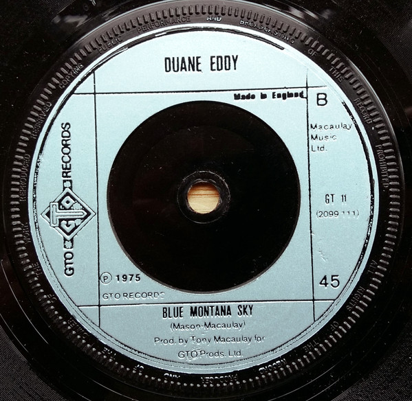 Duane Eddy & The Rebelettes / Duane Eddy - Play Me Like You Play Your Guitar / Blue Montana Sky | GTO (GT 11) - 2 Duane Eddy & The Rebelettes / Duane Eddy - Play Me Like You Play Your Guitar / Blue Montana Sky | GTO (GT 11) - 2