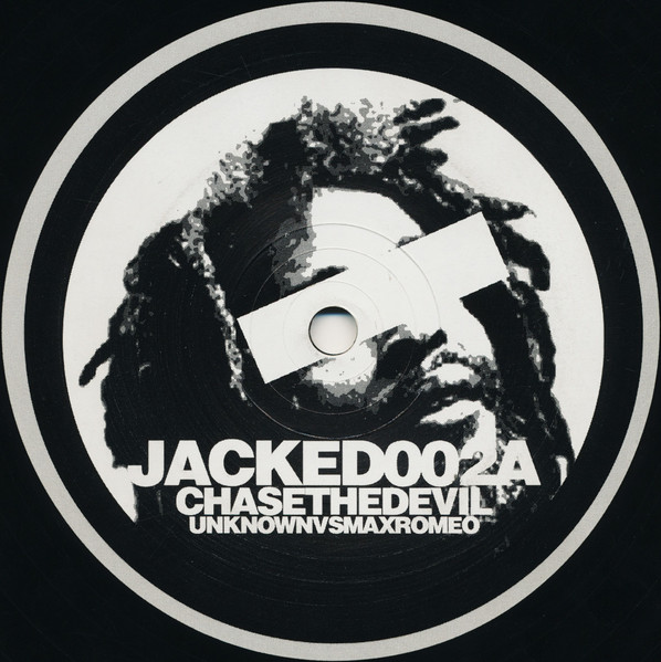 Unknown Artist VS Max Romeo / Unknown Artist VS The Prodigy - Chase The Devil (Remix) / Poison (Remix) | Jacked Recordings (JACKED002)