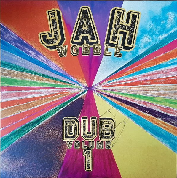 Jah Wobble - Dub Volume 1 | Dimple Discs (DEE DEE LP 042) Jah Wobble - Dub Volume 1 | Dimple Discs (DEE DEE LP 042)