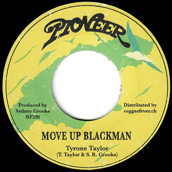 Tyrone Taylor - Move Up Blackman | Pioneer (RF298)