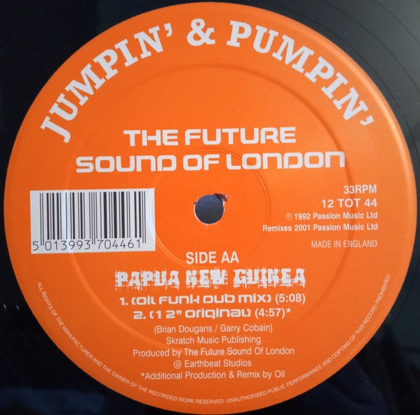 The Future Sound Of London - Papua New Guinea 2001 | Jumpin' & Pumpin' (12 TOT 44) - 4 The Future Sound Of London - Papua New Guinea 2001 | Jumpin' & Pumpin' (12 TOT 44) - 4