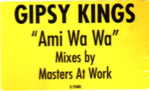 Gipsy Kings - Ami Wa Wa (Masters At Work Mixes) | Atlantic (0-79480) - 2 Gipsy Kings - Ami Wa Wa (Masters At Work Mixes) | Atlantic (0-79480) - 2