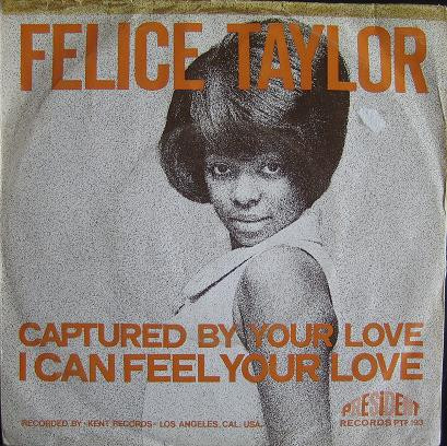 Felice Taylor - Captured By Your Love / I Can Feel Your Love | President Records (PTF 193) - main Felice Taylor - Captured By Your Love / I Can Feel Your Love | President Records (PTF 193) - main