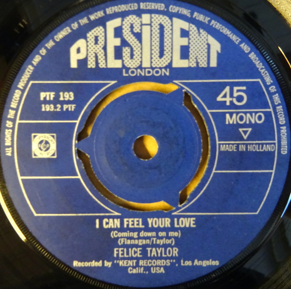 Felice Taylor - Captured By Your Love / I Can Feel Your Love | President Records (PTF 193) - 3 Felice Taylor - Captured By Your Love / I Can Feel Your Love | President Records (PTF 193) - 3