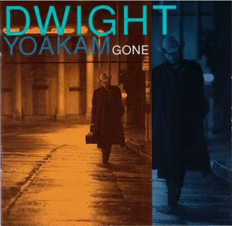 Dwight Yoakam - Gone | Reprise Records (CDW 46051) Dwight Yoakam - Gone | Reprise Records (CDW 46051)