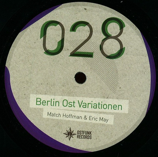 Match Hoffman / Eric May - Berlin Ost Variationen | Ostfunk Records (OSTFUNK028)