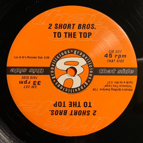 Two Short Brothers - To The Top | Groovilicious (GM 207)