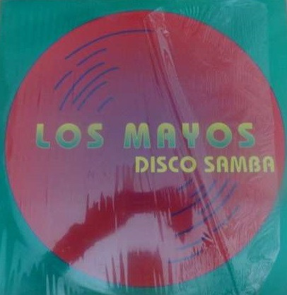 Los Mayos - Disco Samba | Replay Records (RPL 013)