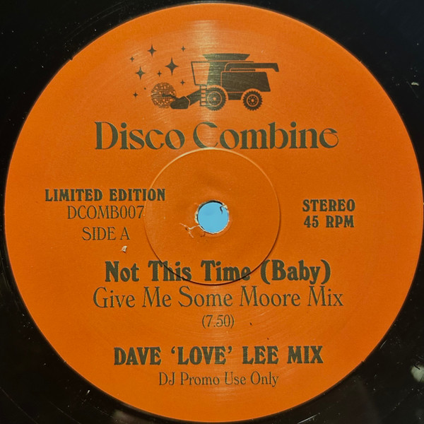 Jackie Moore / Eddie Kendricks - Not This Time (Baby) / Jammin' Up In Smoke (Dave 'Love' Lee Mixes) | Disco Combine (DCOMB007) Jackie Moore / Eddie Kendricks - Not This Time (Baby) / Jammin' Up In Smoke (Dave 'Love' Lee Mixes) | Disco Combine (DCOMB007)