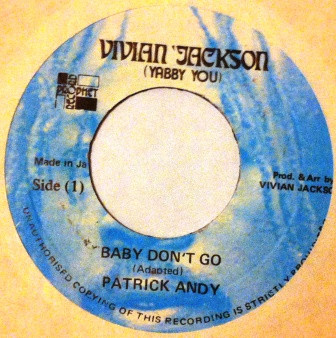 Patrick Andy - Baby Don't Go | Vivian Jackson (Yabby You) (none)