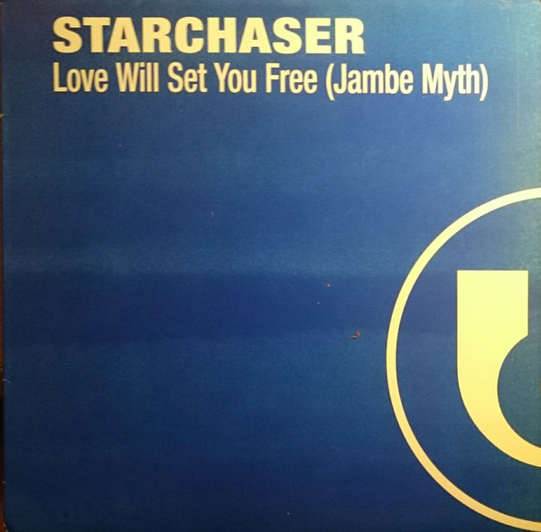 Starchaser - Love Will Set You Free (Jambe Myth) | Ultralab (7243 5 46601 6 0)